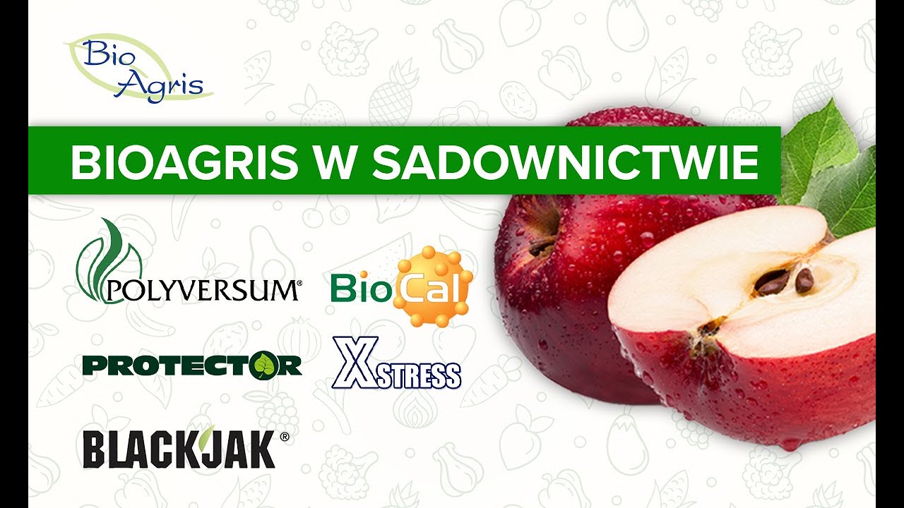 Produkty Bioagris dla sadownictwa. Poznaj Blackjak, BioCal, Protector, Polyversum, Xstress!